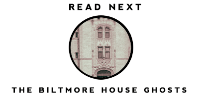 Read the Story of the Ghosts of the Biltmore House