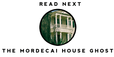 Read the story of the Ghost of Mordecai House