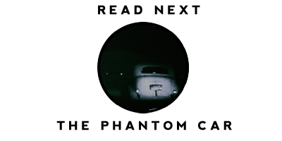 Read the story of the Phantom Car