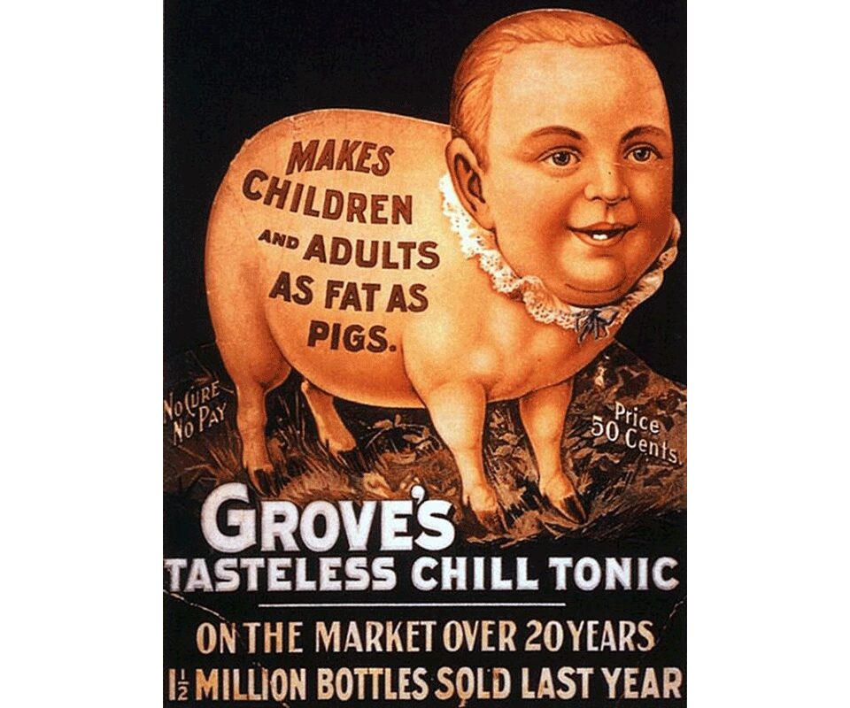 This advertisement for Grove's Tasteless Chill Tonic is far more frightening than the ghost that haunts his inn.